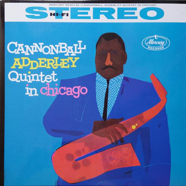 Cannonball Adderley Quintet – Quintet in Chicago